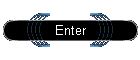 Enter
